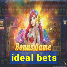 ideal bets