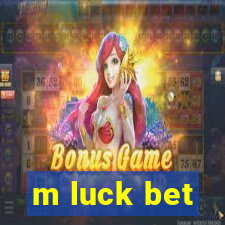 m luck bet