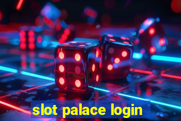 slot palace login