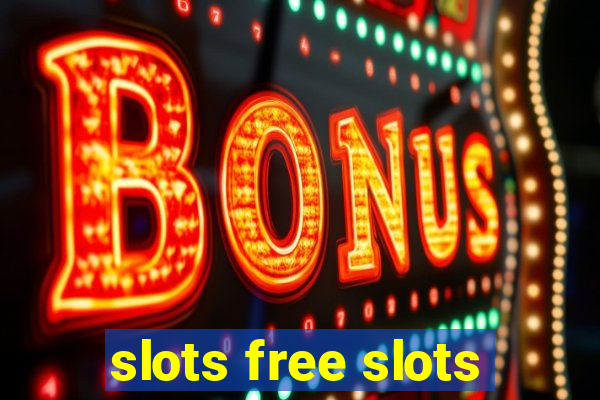 slots free slots