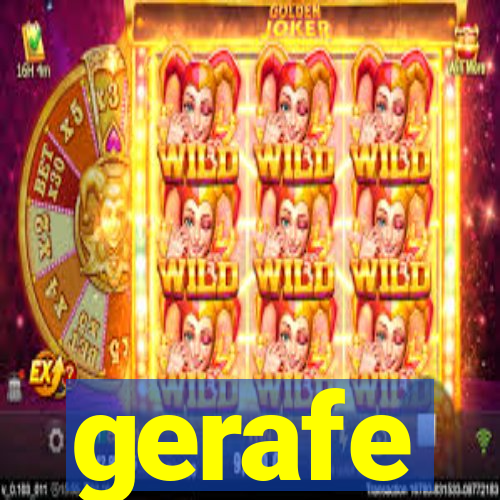 gerafe