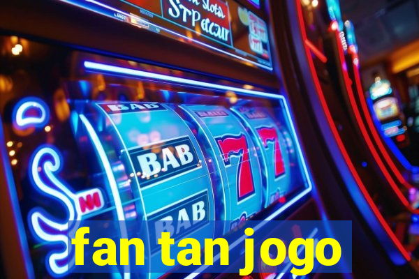 fan tan jogo