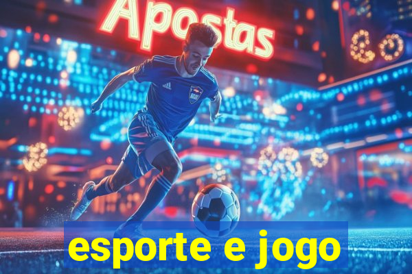 esporte e jogo