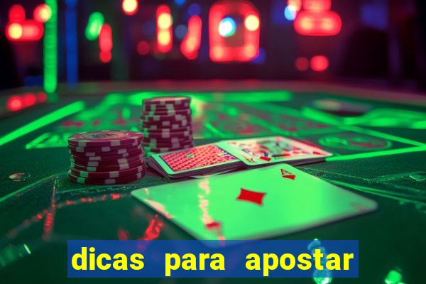 dicas para apostar nos jogos de hoje