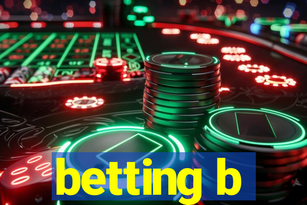 betting b