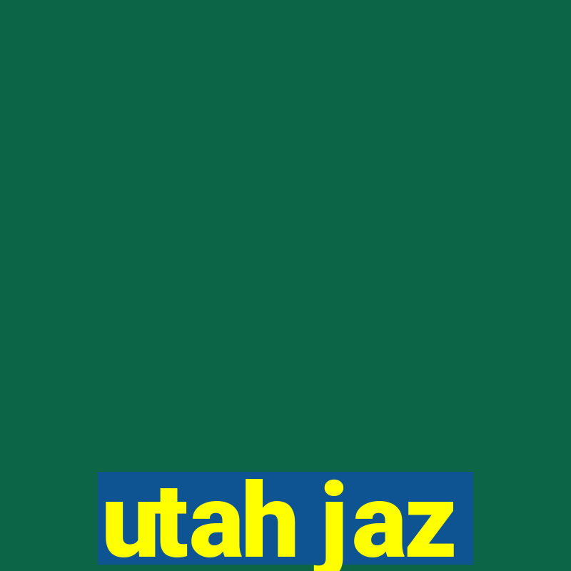 utah jaz