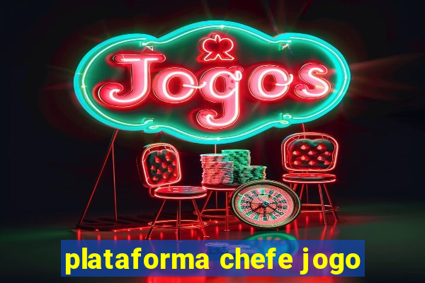 plataforma chefe jogo