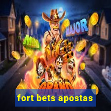 fort bets apostas