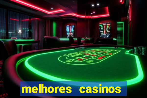 melhores casinos online com b?nus de registo