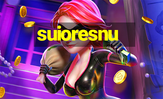 suioresnu