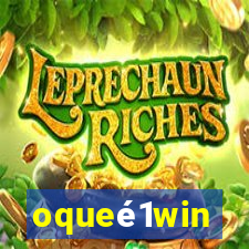 oqueé1win