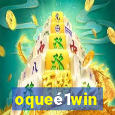 oqueé1win