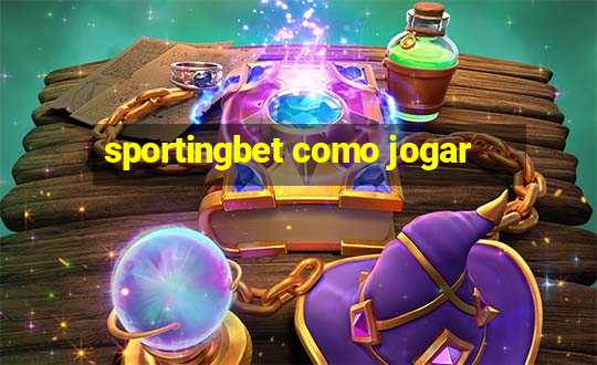 sportingbet como jogar