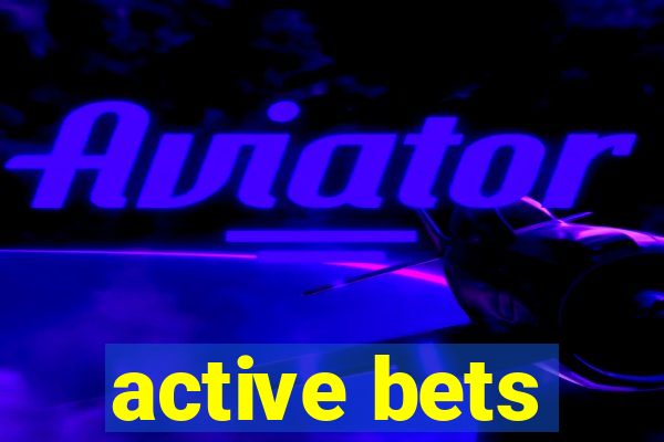 active bets