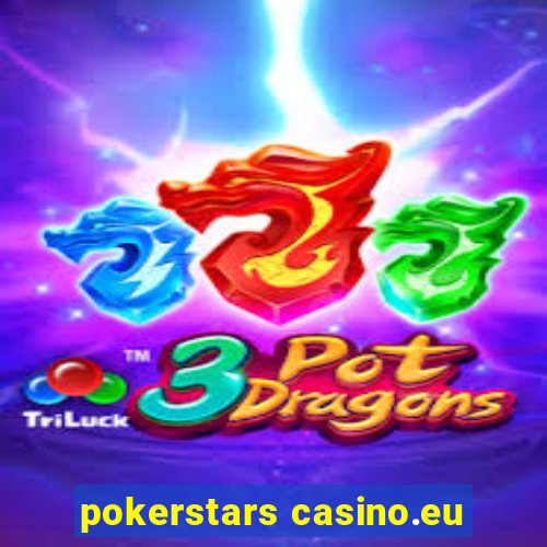 pokerstars casino.eu