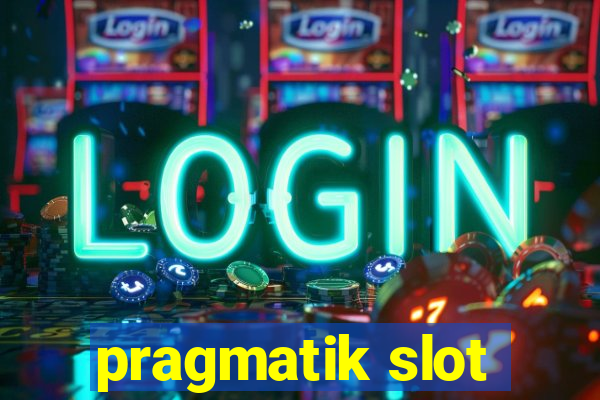 pragmatik slot