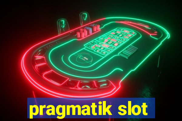 pragmatik slot