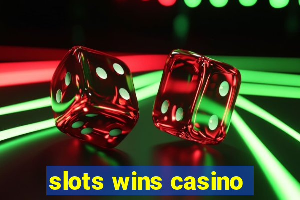 slots wins casino