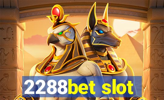 2288bet slot