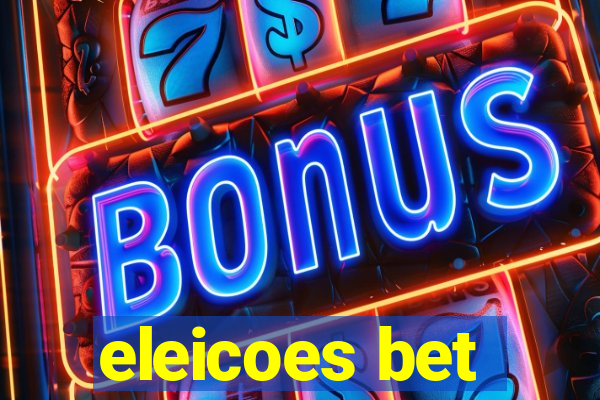 eleicoes bet