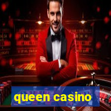 queen casino