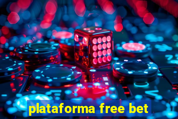 plataforma free bet