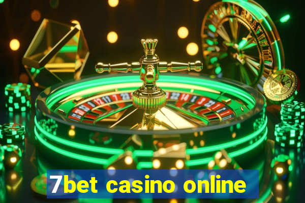 7bet casino online