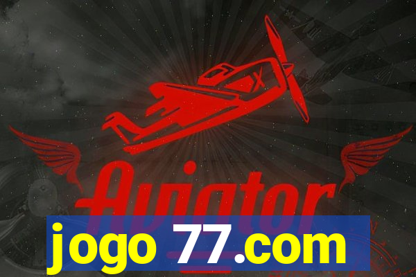 jogo 77.com