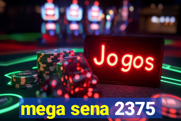 mega sena 2375