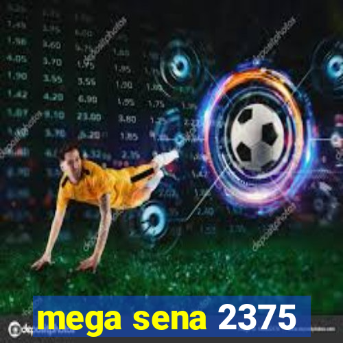 mega sena 2375