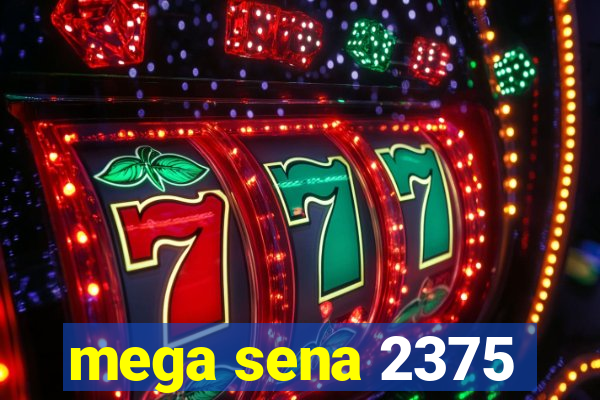 mega sena 2375