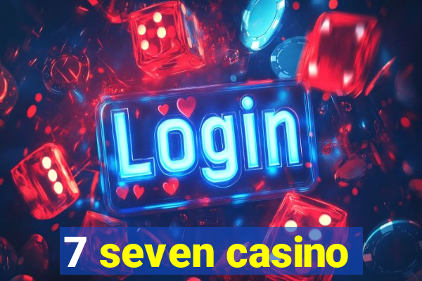 7 seven casino