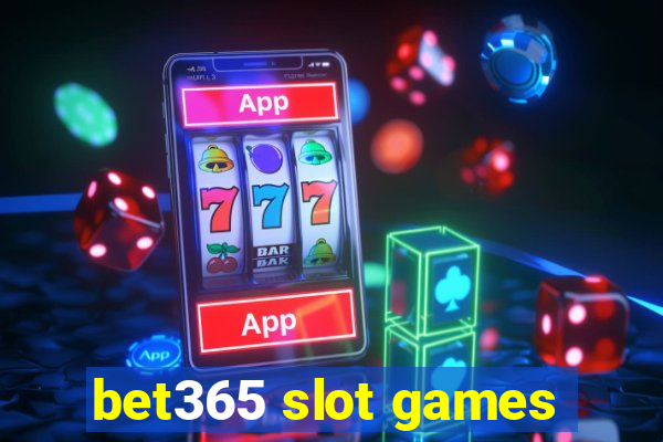 bet365 slot games