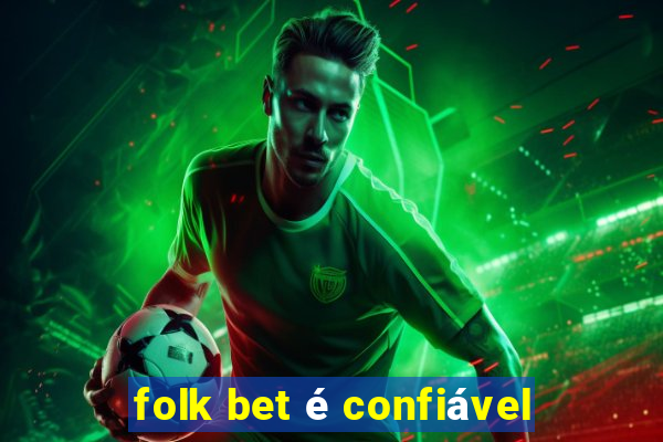 folk bet é confiável