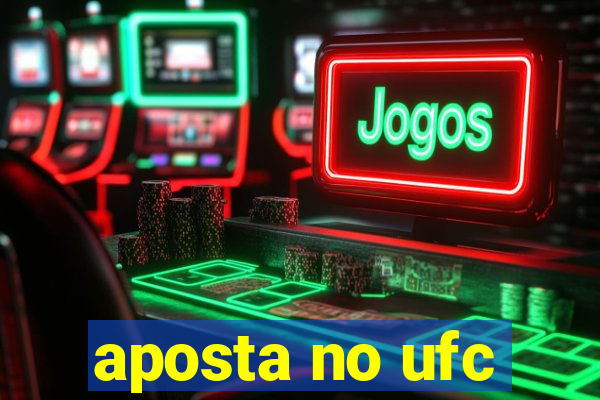 aposta no ufc