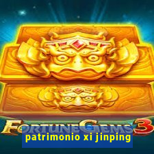 patrimonio xi jinping