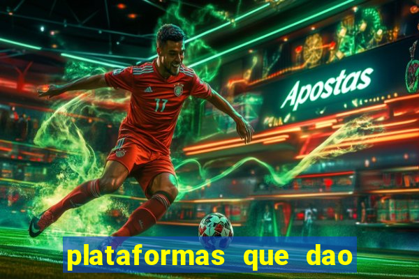 plataformas que dao bonus no cadastro