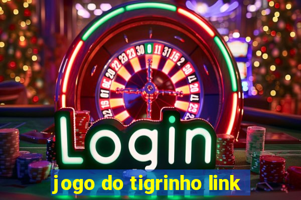 jogo do tigrinho link