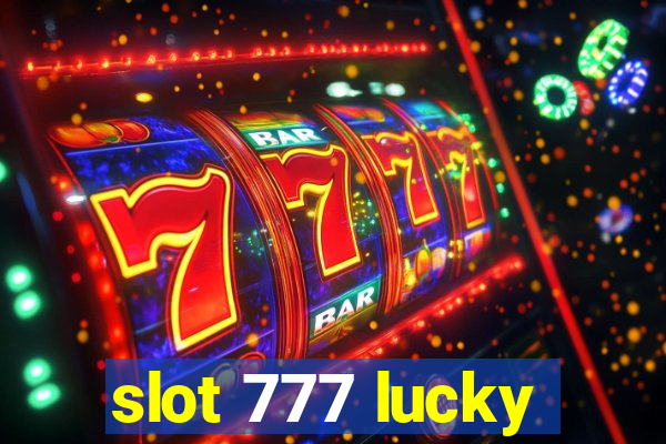 slot 777 lucky