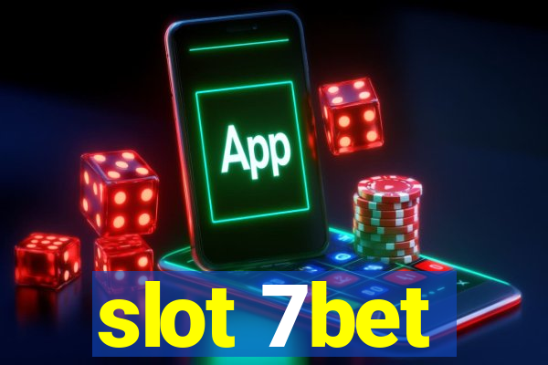 slot 7bet