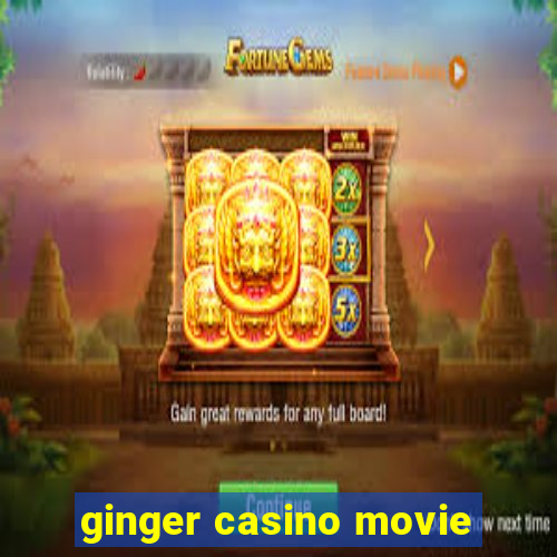 ginger casino movie