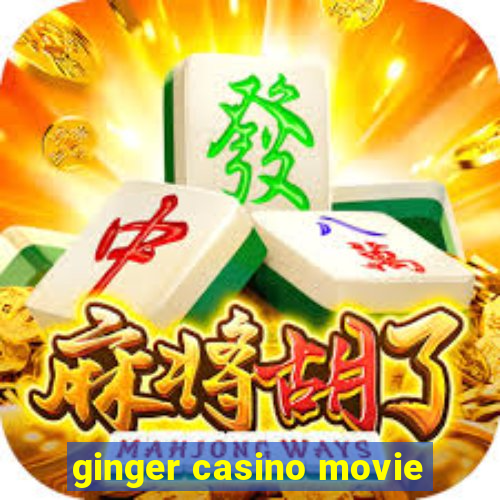 ginger casino movie