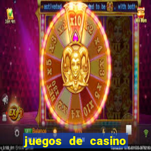 juegos de casino para ganar dinero real sin invertir