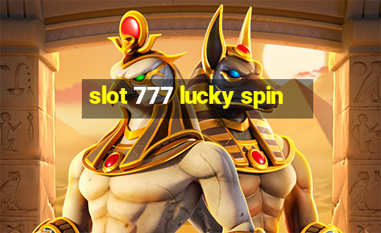 slot 777 lucky spin