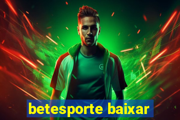 betesporte baixar