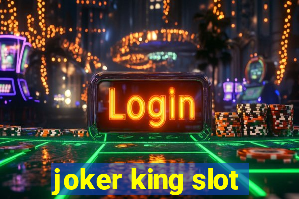 joker king slot