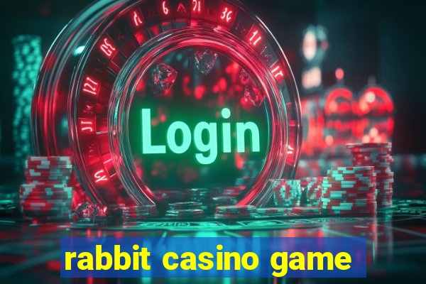 rabbit casino game