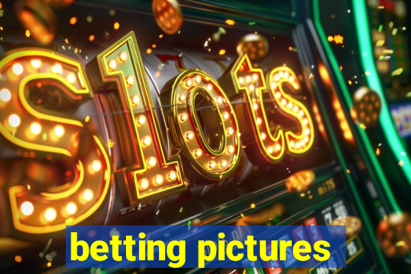 betting pictures