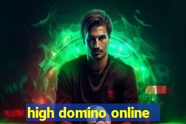 high domino online