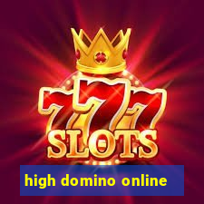 high domino online